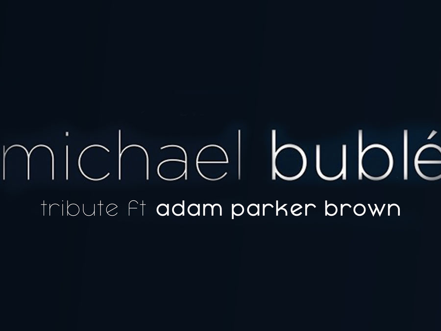 Michael Buble Tribute